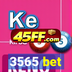 3565 bet